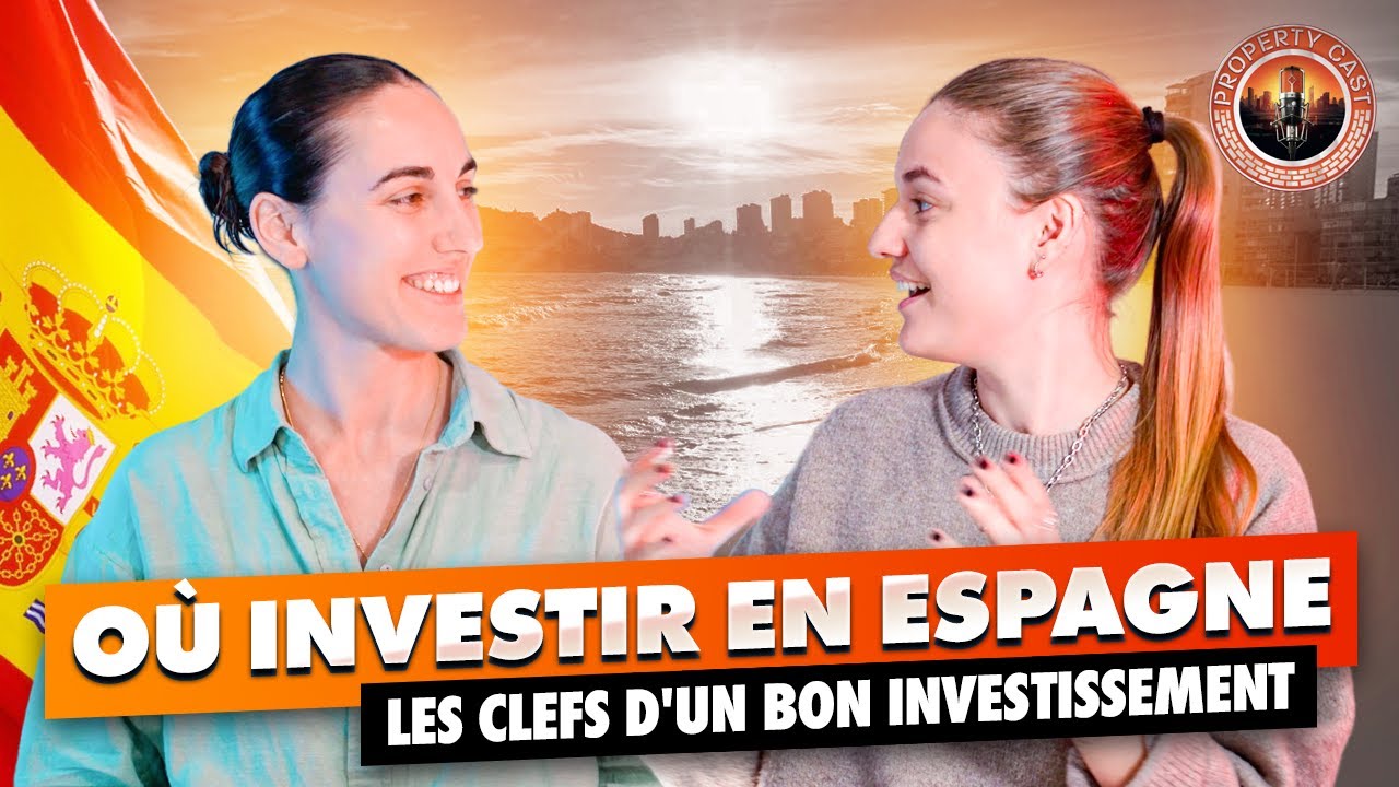Où Investir en Espagne. Les clefs d'un bon investissement