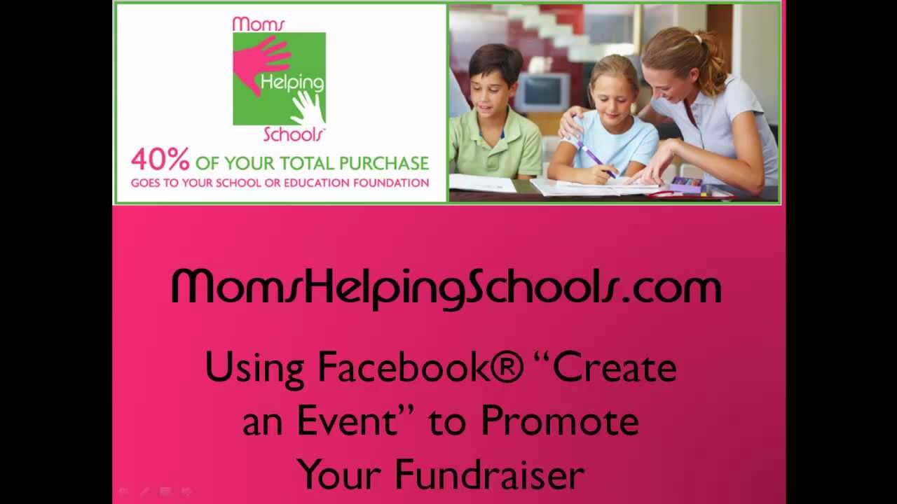 Moms Helping Schools | Using Facebook Events to Promote | School Fundraising Companies