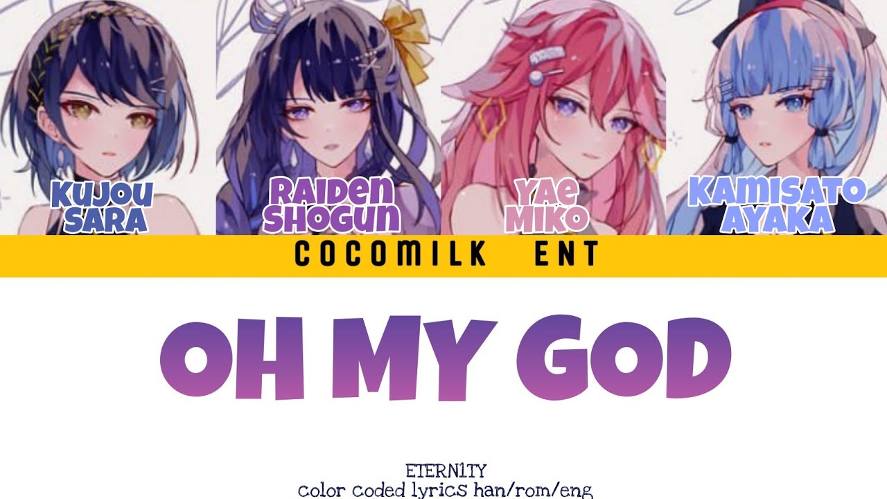 How would ETERN1TY sing Oh My God? (Han/Rom/Eng Color coded lyrics)