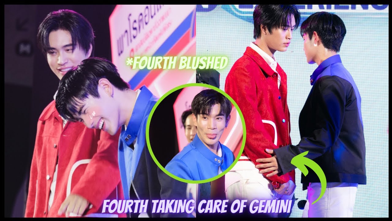 [GeminiFourth] FOURTH TAKING CARE OF GEMINI During FUNจริงFINจัด