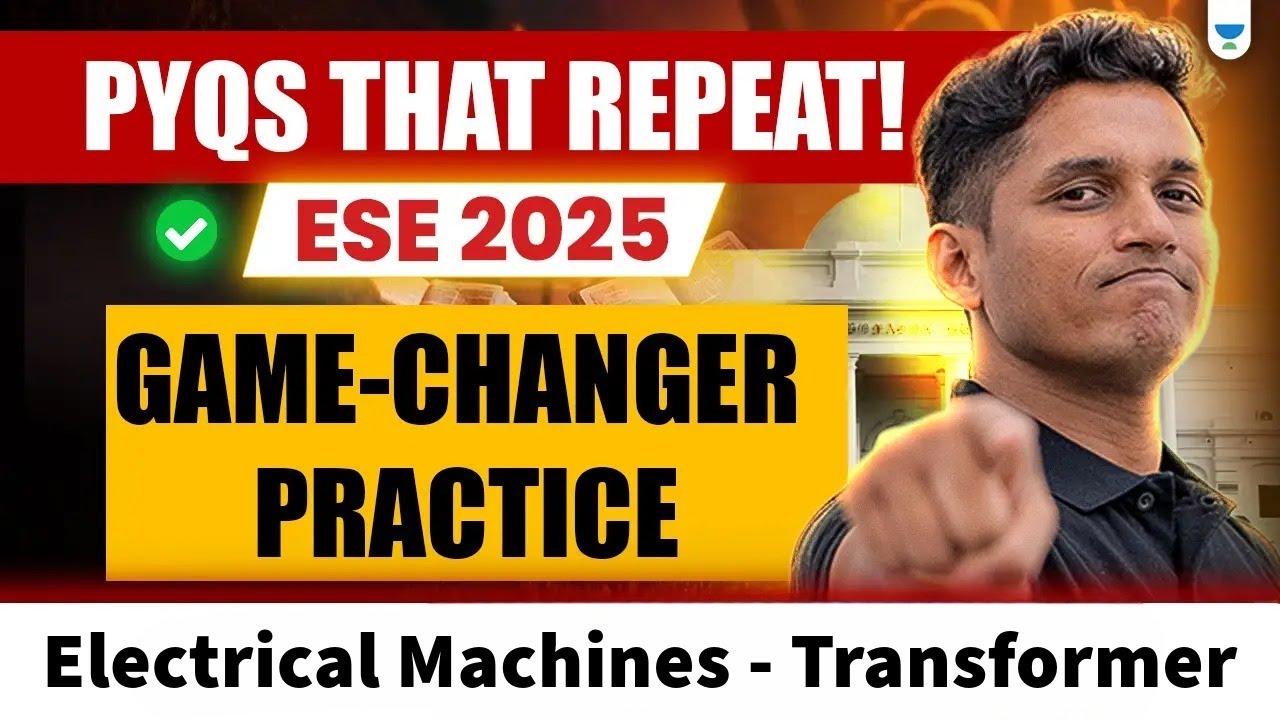 PYQ ESE – Electrical Machines - Transformer | Game-Changer 2025 ! | Mayank Sir