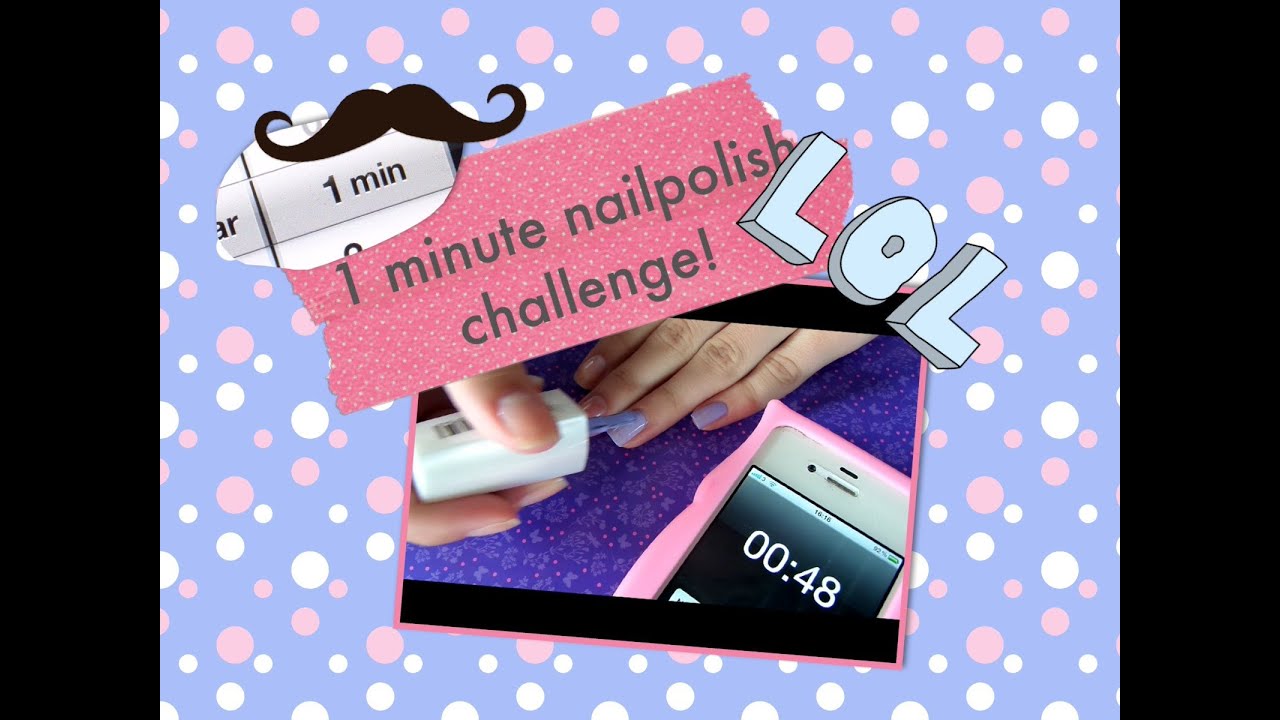 1 minute nail polish challenge
