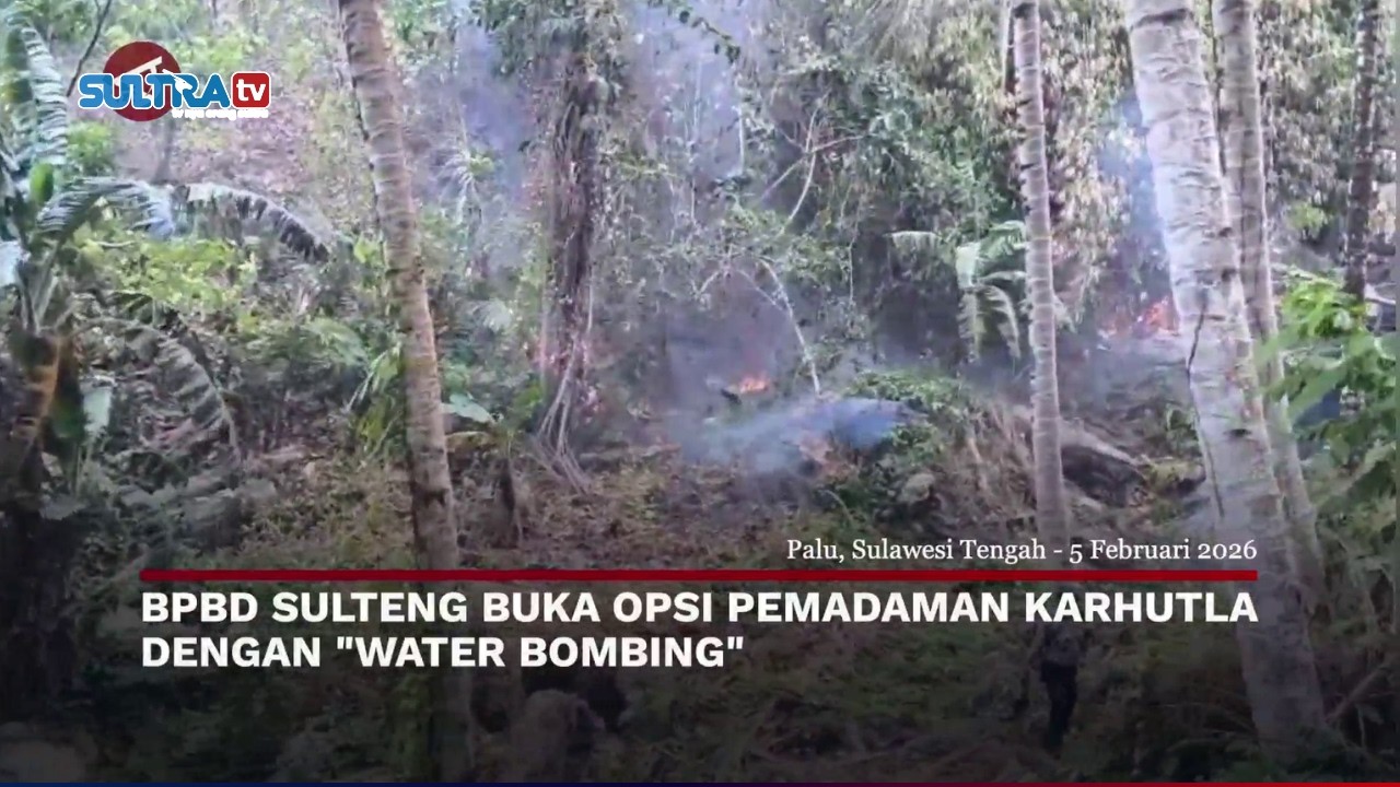 🔴MENYAPA NUSANTARA : BPBD SULTENG BUKA OPSI PEMADAMAN KARHUTLA DENGAN WATER BOMBIN. 06/02/2026