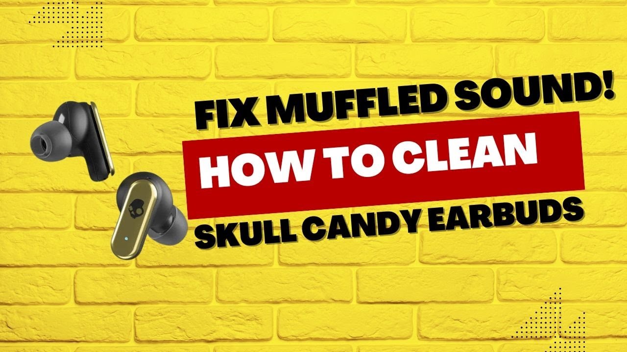 How to Clean Skullcandy Earbuds Properly (Safe & Easy Method!)
