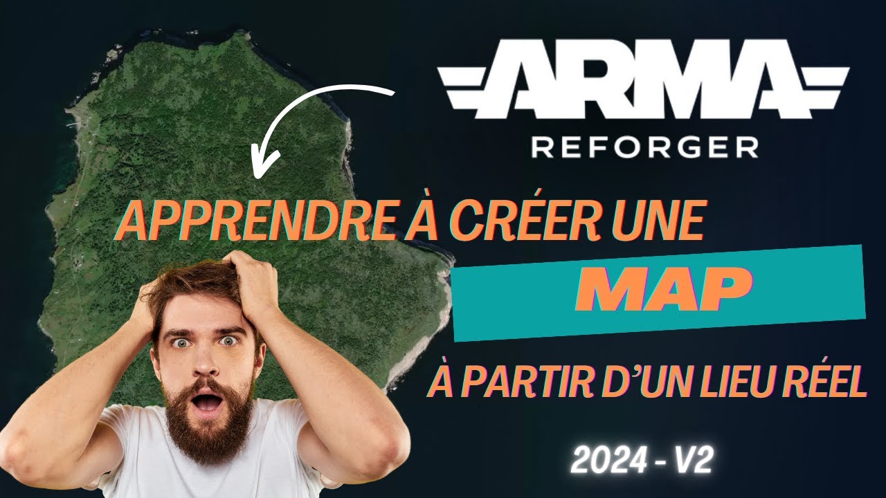 2.Créer une MAP à partir d'un lieu réel - [TUTORIEL FR - ARMA REFORGER TOOLS - 2024]