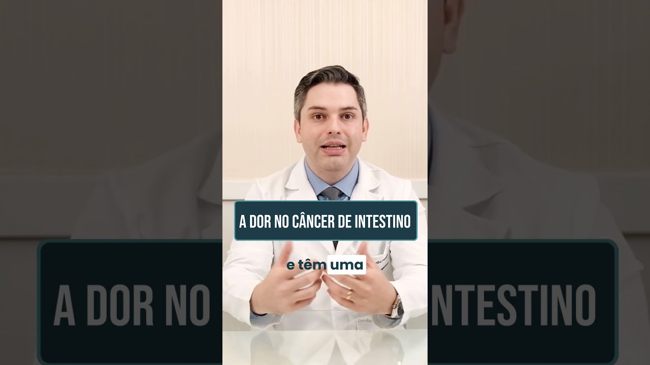A dor de c&acirc;ncer de intestino | Dr. Jo&atilde;o Em&iacute;lio Pinheiro