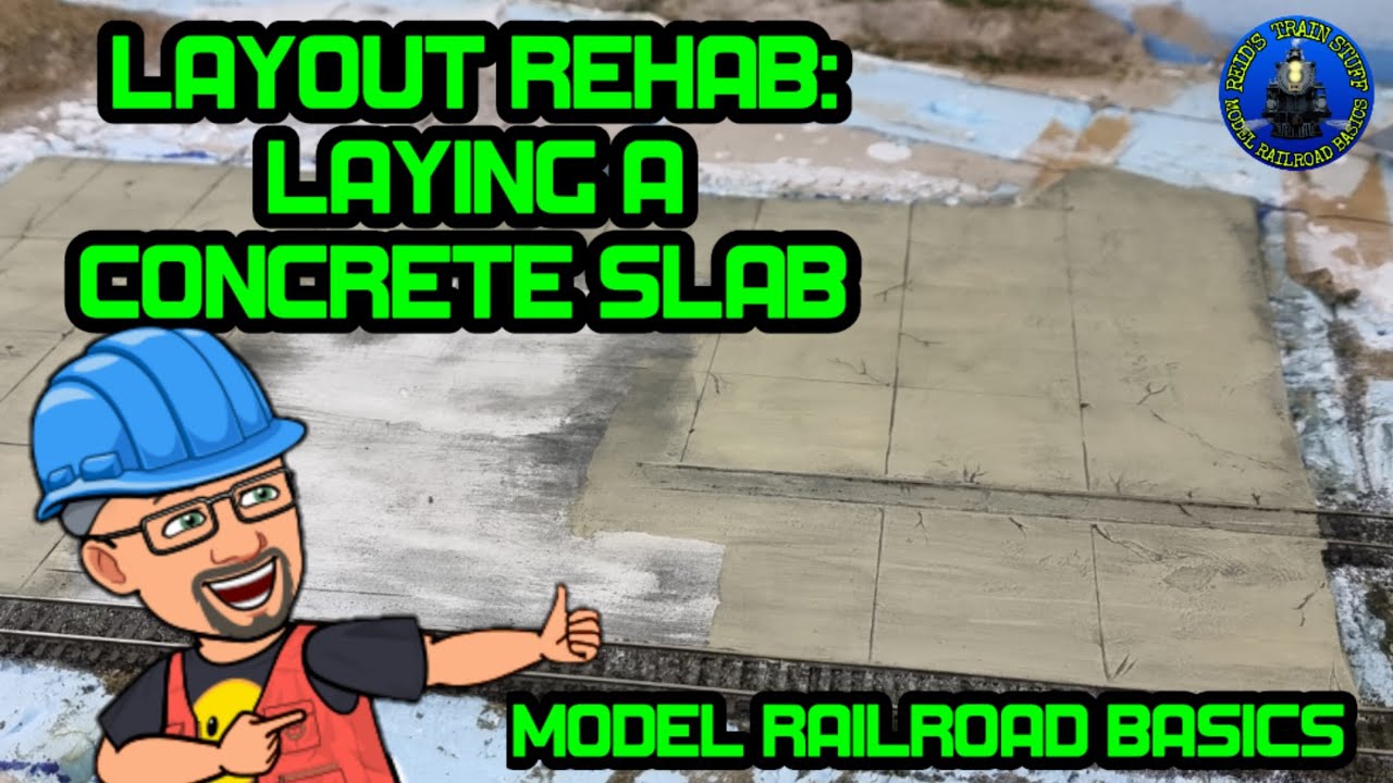 Model Railroad Basics-Layout Rehab: Laying a Concrete Slab