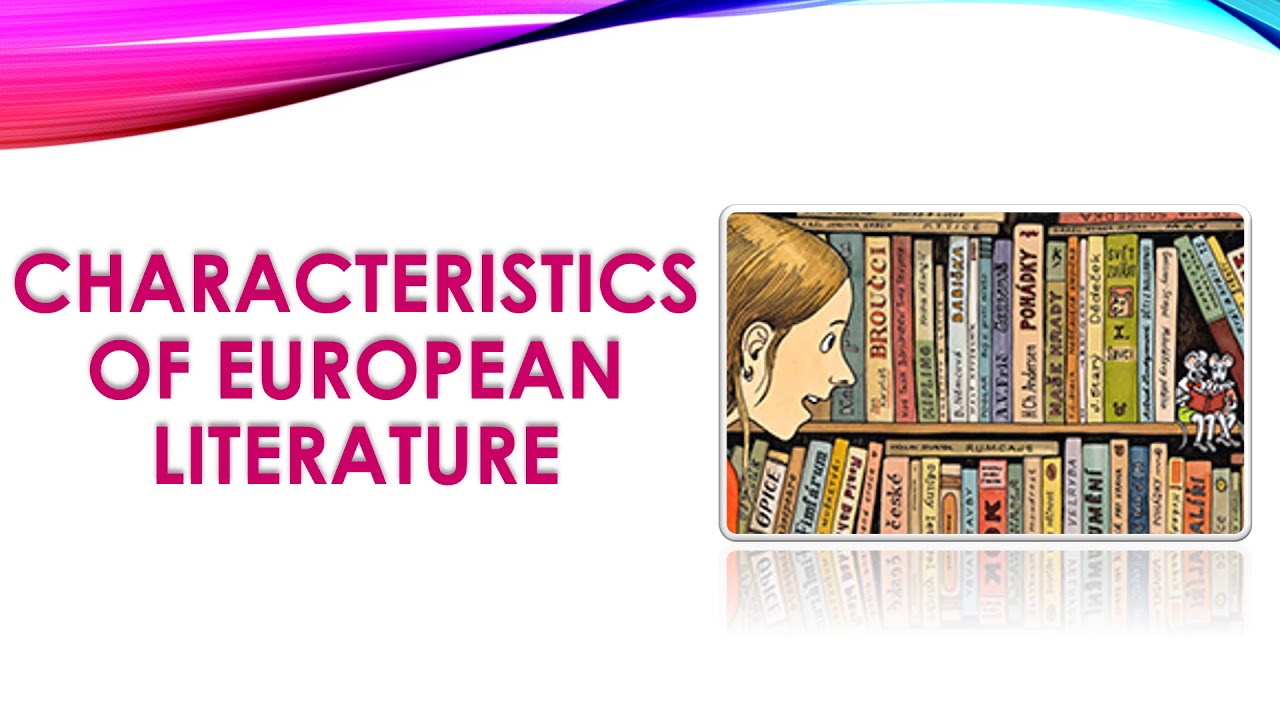 EUROPEAN LITERATURE Part 1