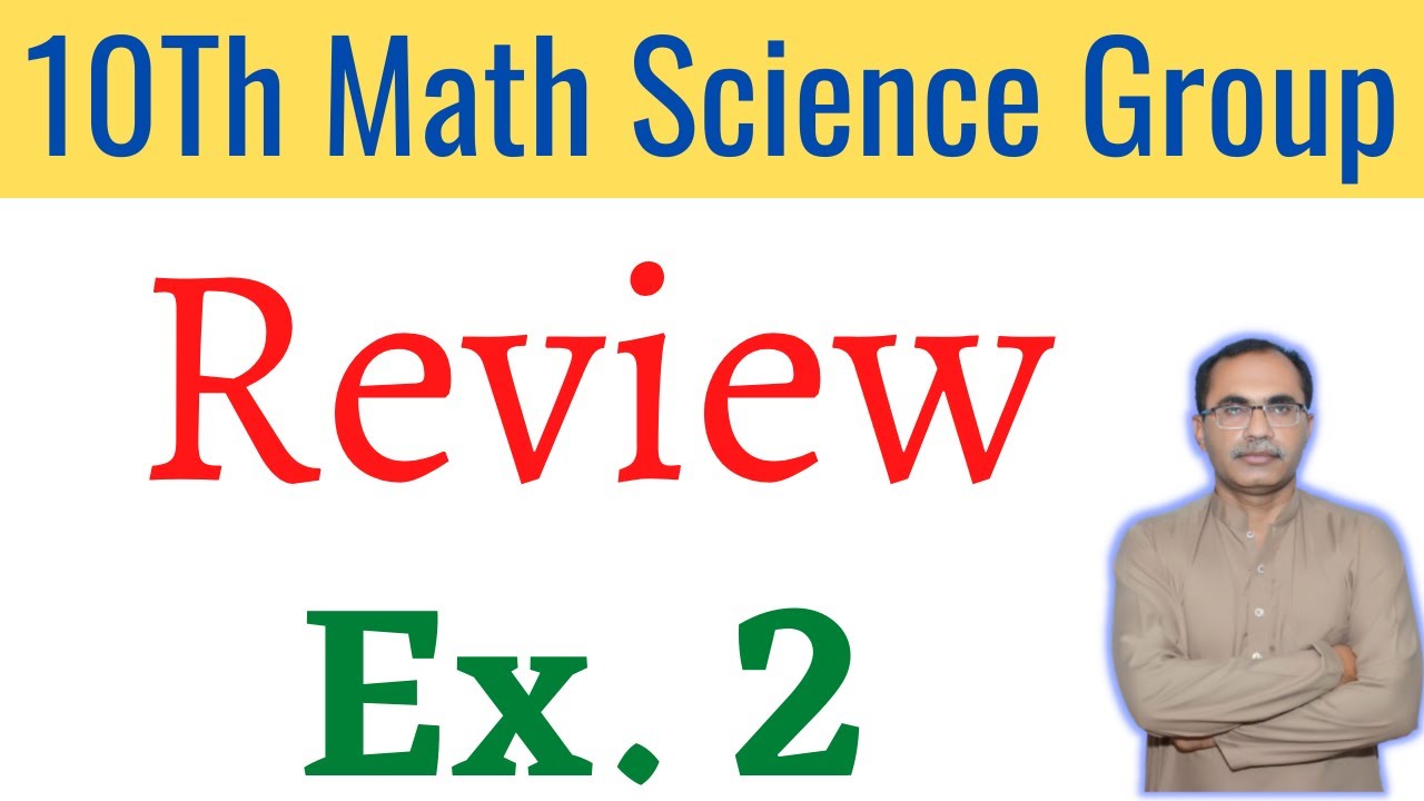 Review Exercise 2 Chapter 2 || 10Th Class Math Science Group || Complete