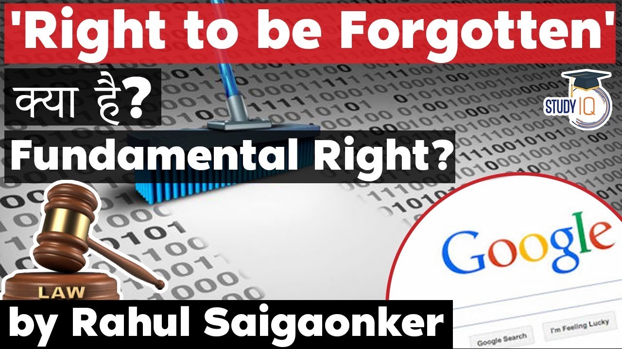 Right to be Forgotten - Is it a Fundamental Right? Uttar Pradesh Judiciary Exam 2021 UP PCS J Exam