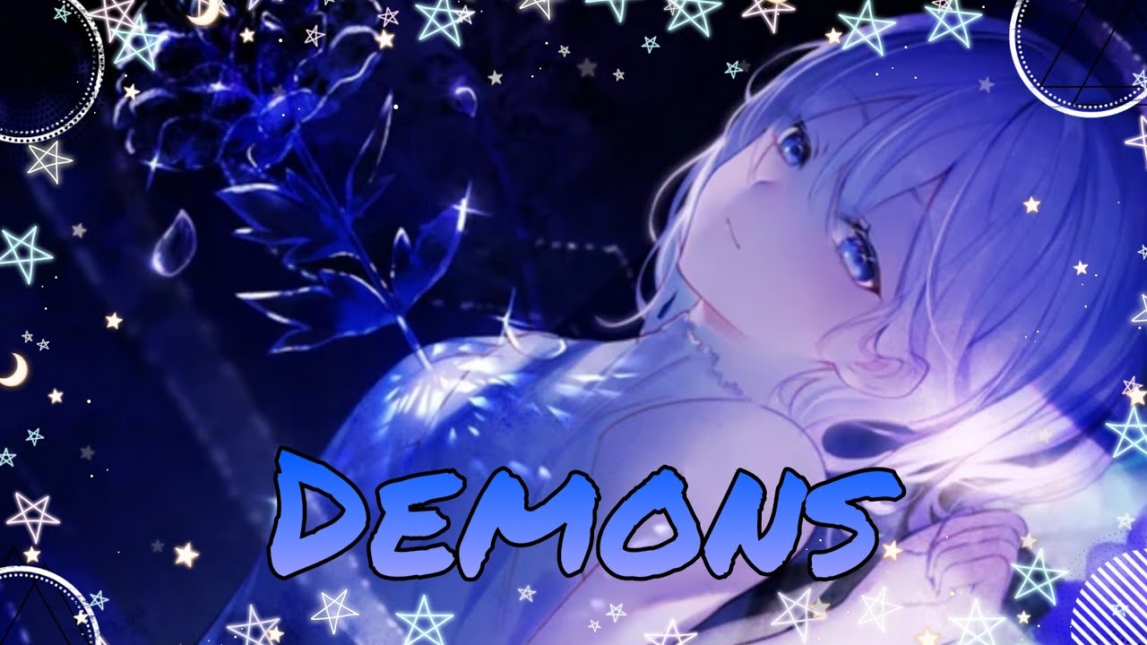 ｢Nightcore」→Demons→Imagine Dragons [Lyrics]