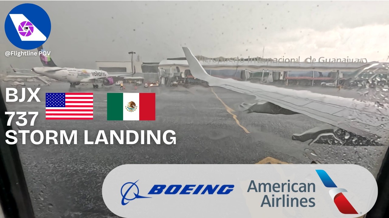 STORM LANDING LEON AIRPORT | Guanajuato Airport Landing | American Airlines | Boeing 737-800 | BJX
