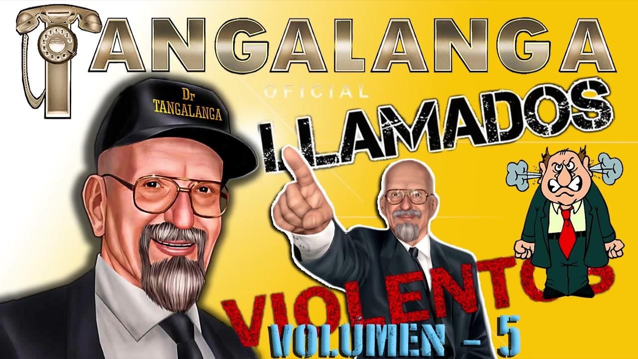 🤬🤬LLAMADOS ULTRA VIOLENTOS VOL  5   Dr  Tangalanga COMPILADO ESPECIAL🔥🔥