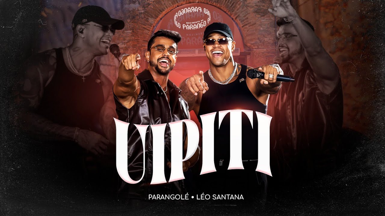 Parangolé & Léo Santana - UIPITI [Movimento do Parango] Clipe Oficial