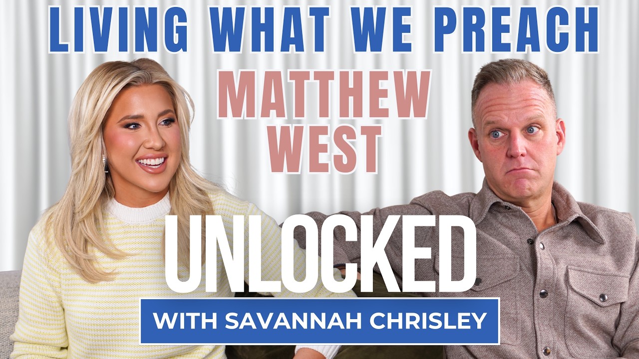 Living What We Preach (feat. Matthew West) | Unlocked with Savannah Chrisley Ep. 178