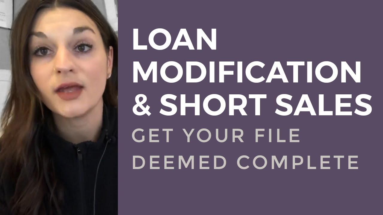 Loan Modification and Short Sale Packages - getting your file deemed complete (Phase 1)