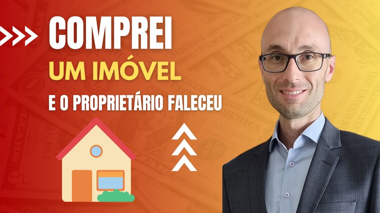 COMPREI UM IMÓVEL E O PROPRIETÁRIO FALECEU | Carlos Nascimento