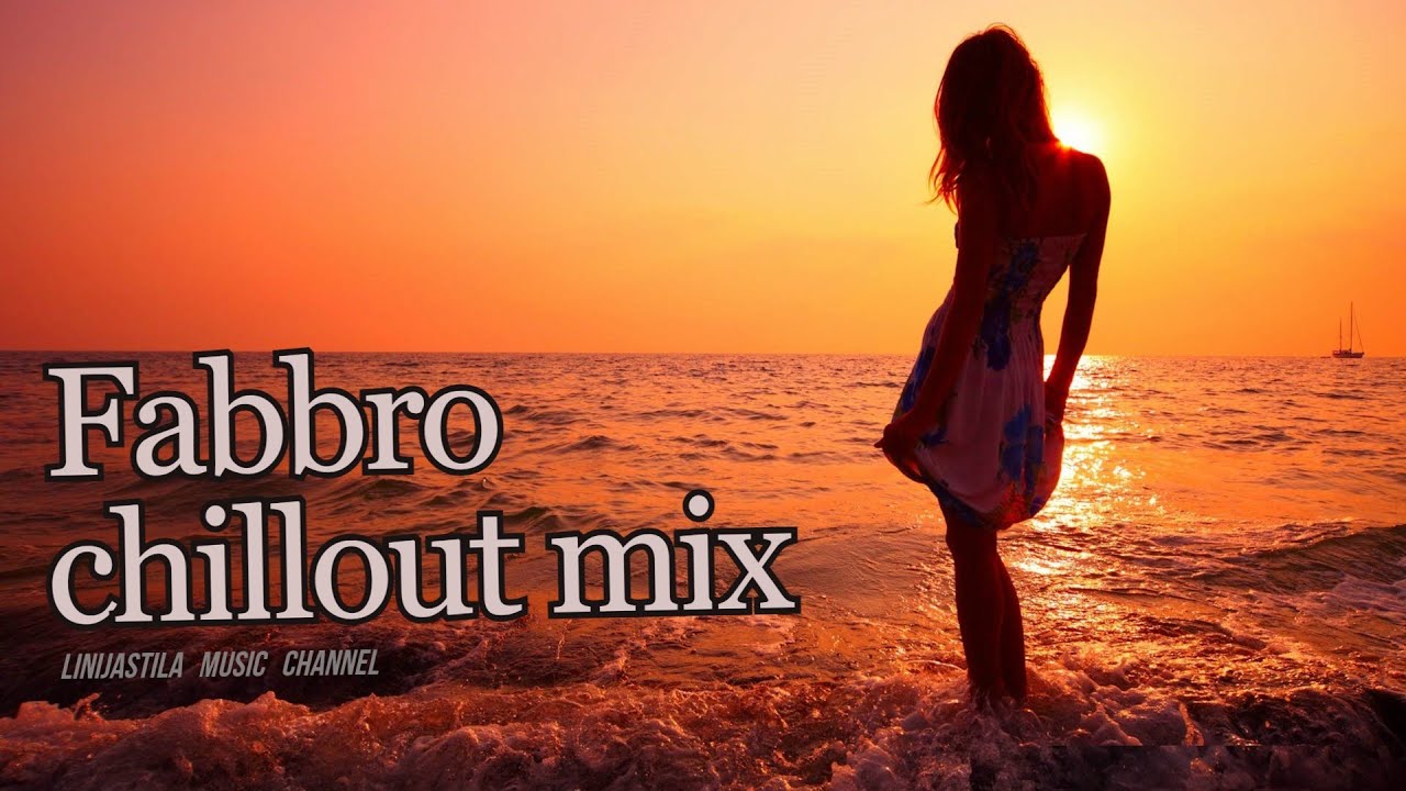 Best Mix Chillout Music (Fabbro)