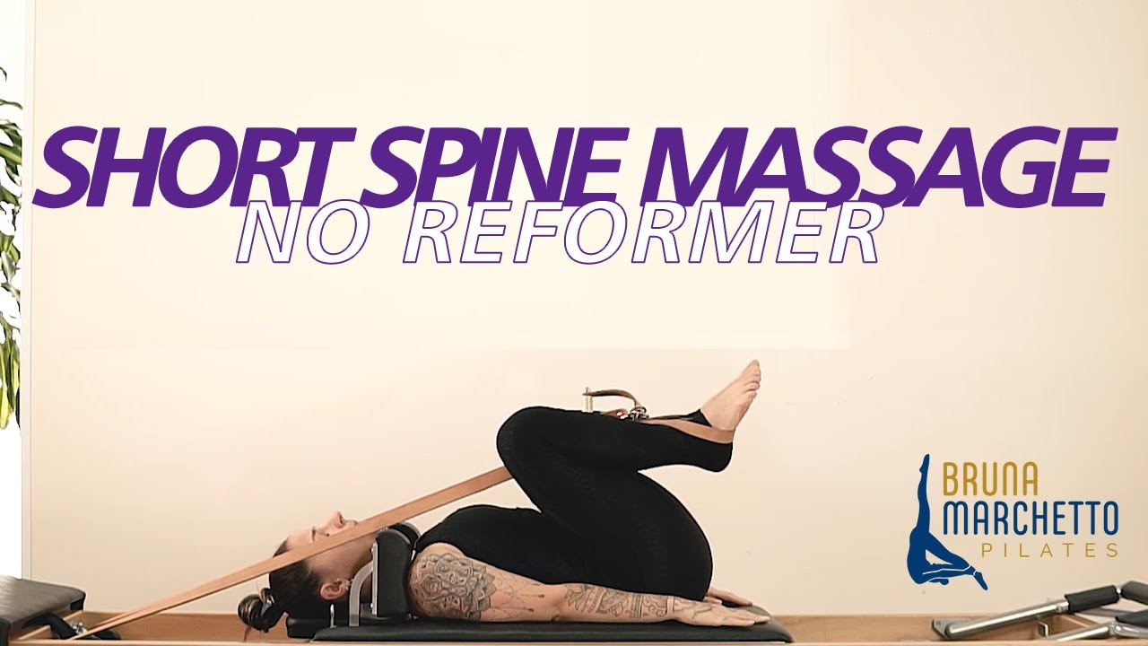 SHORT SPINE MASSAGE | Pilates Bruna Marchetto