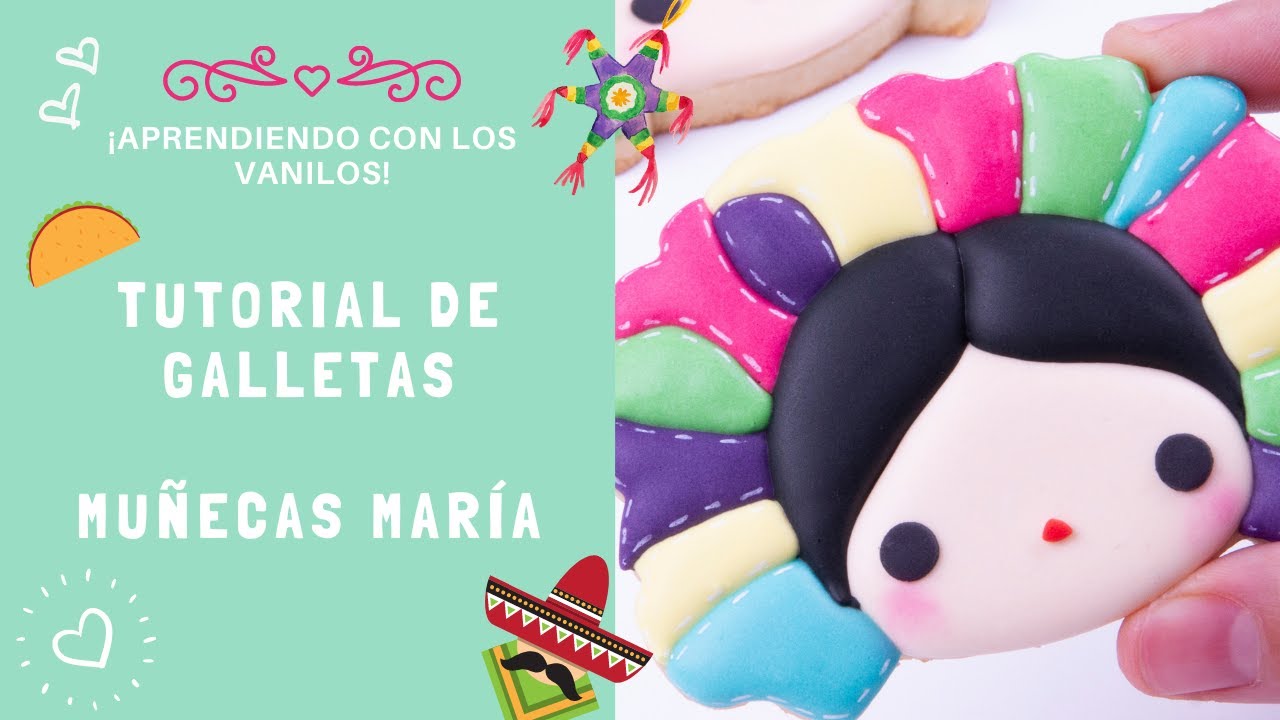 Decoración de galletas - Muñecas María / Maria doll - Decorated cookies