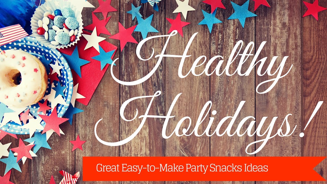 The 4th of July Party Snacks