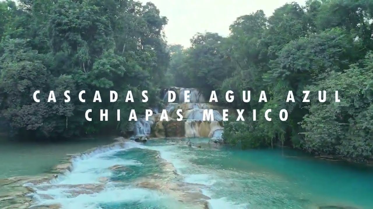 LA MAGIA DE LAS CASCADAS DE AGUA AZUL en Chiapas