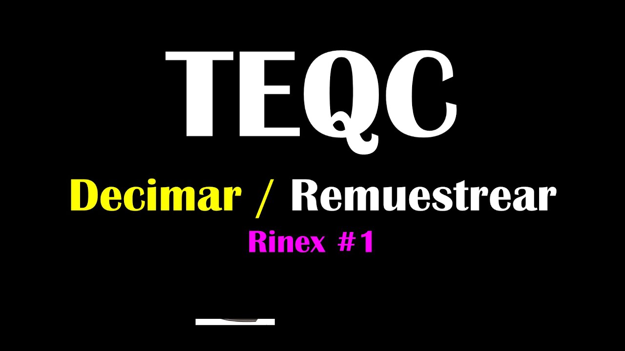 TEQC para decimar o remuestrear un archivo rinex GNSS GPS #1