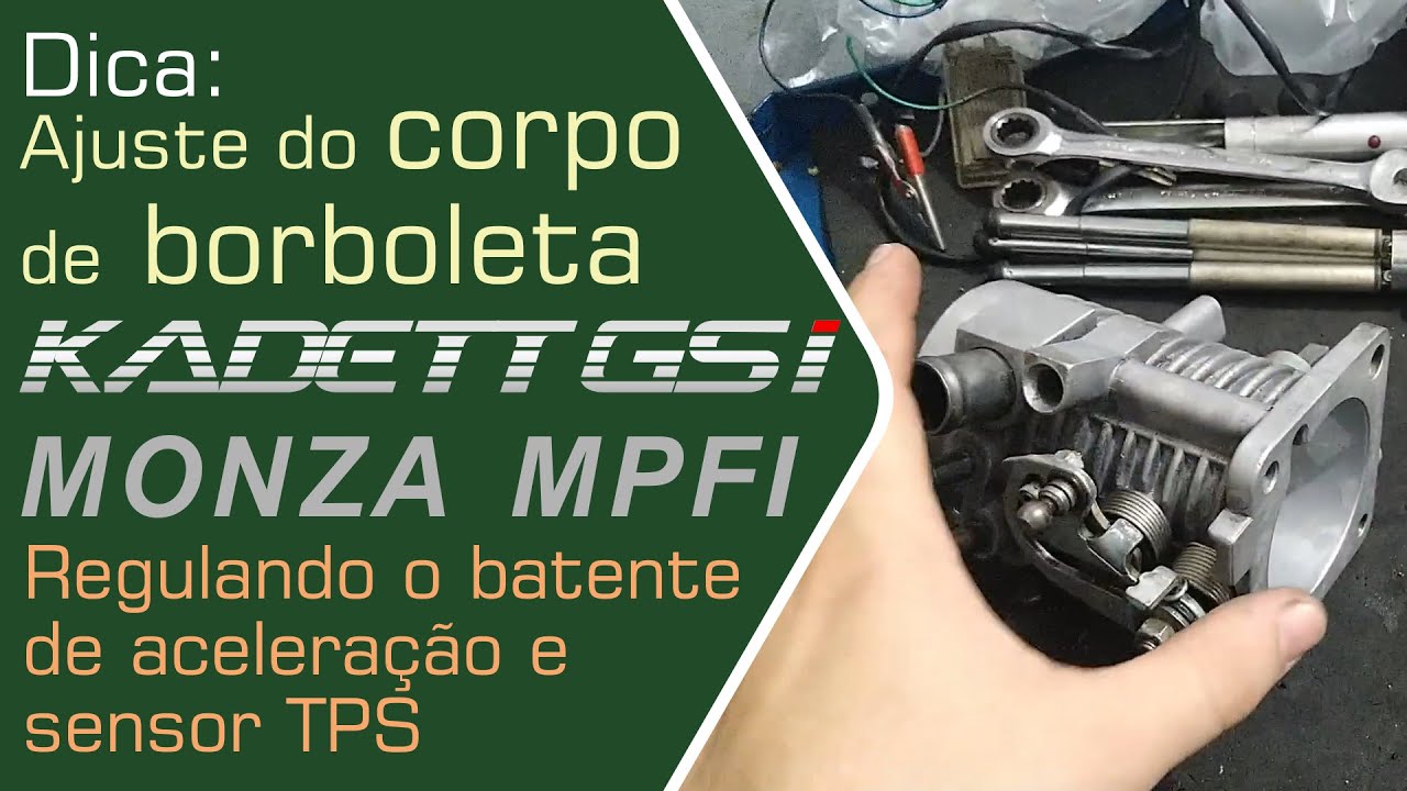 Dica: Ajuste do corpo de borboleta e TPS do Kadett GSI e Monza MPFI - Black Hill Auto
