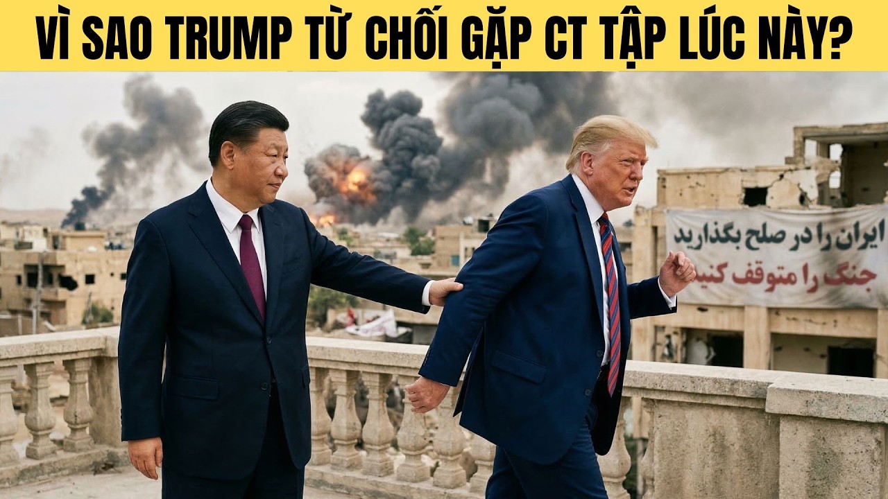 Trump hoãn hội nghị thượng đỉnh TQ vì không chịu mở eo biển Iran?