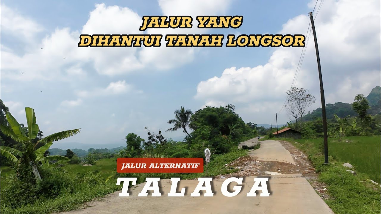 Jalur Alternatif Majalengka - Ciamis Via Talaga