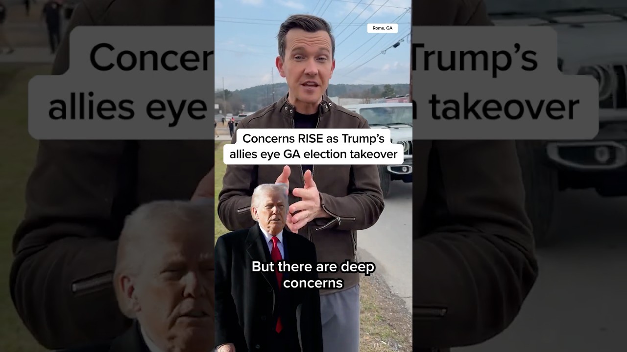 Concerns RISE as Trump's allies eye GA election takeover