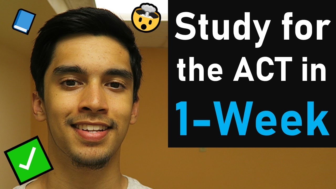 How to CRAM for the ACT® in 1 Week | ACT® Cramming Study Plan of a 33 Scorer