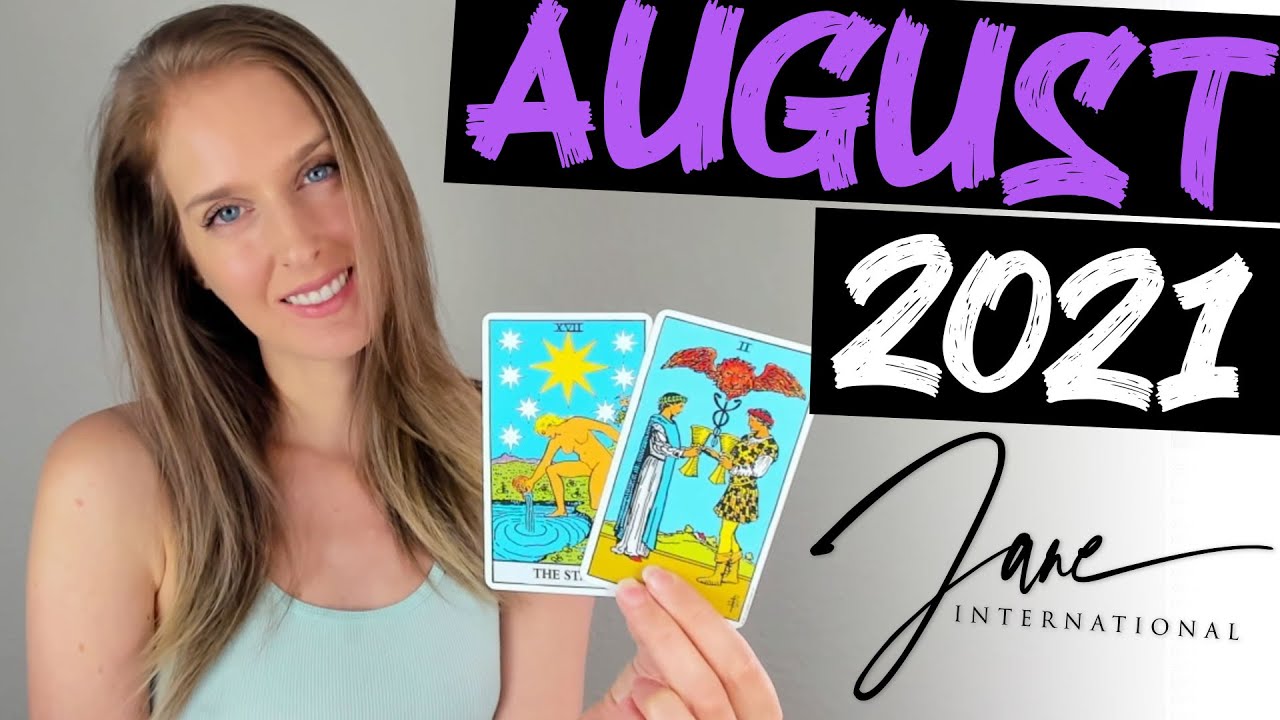 🌕 AUGUST 2021 🌕 - For EACH Zodiac Sign | Tarot Card & Astrology Predictions | Jane International