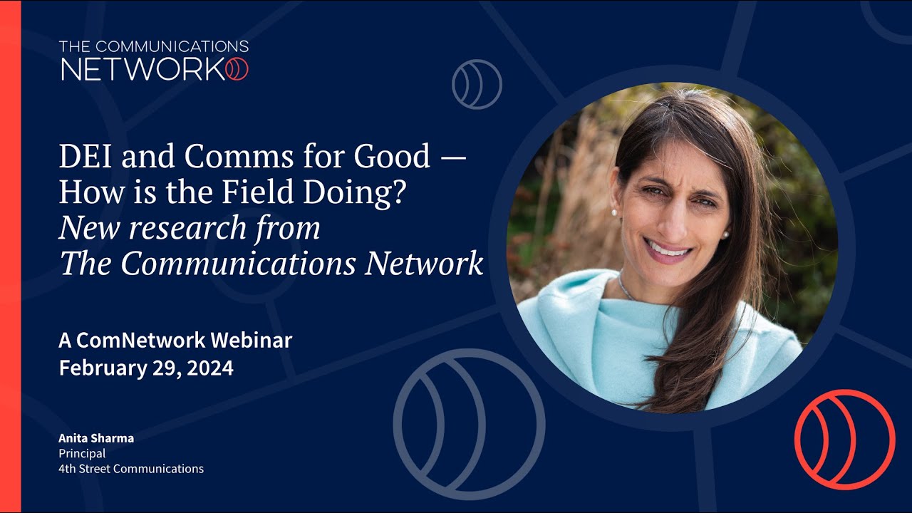WEBINAR: DEI & Comms for Good &mdash; How is the Field Doing? New research from The Communications Network