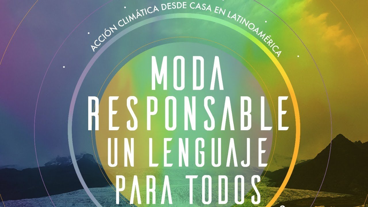 MODA RESPONSABLE, UN LENGUAJE PARA TODOS