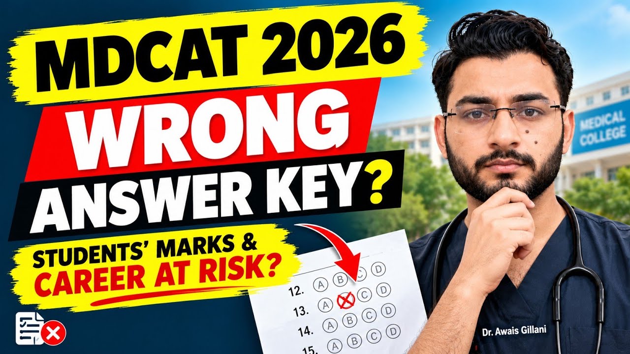 😭MDCAT 2026 WRONG ANSWER KEY? 🚨 Students&rsquo; Marks & Career at Risk?
