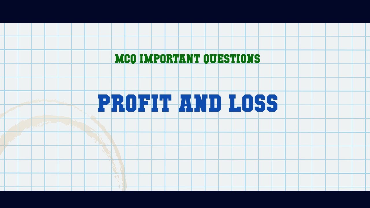 Profit And Loss MCQ Questions