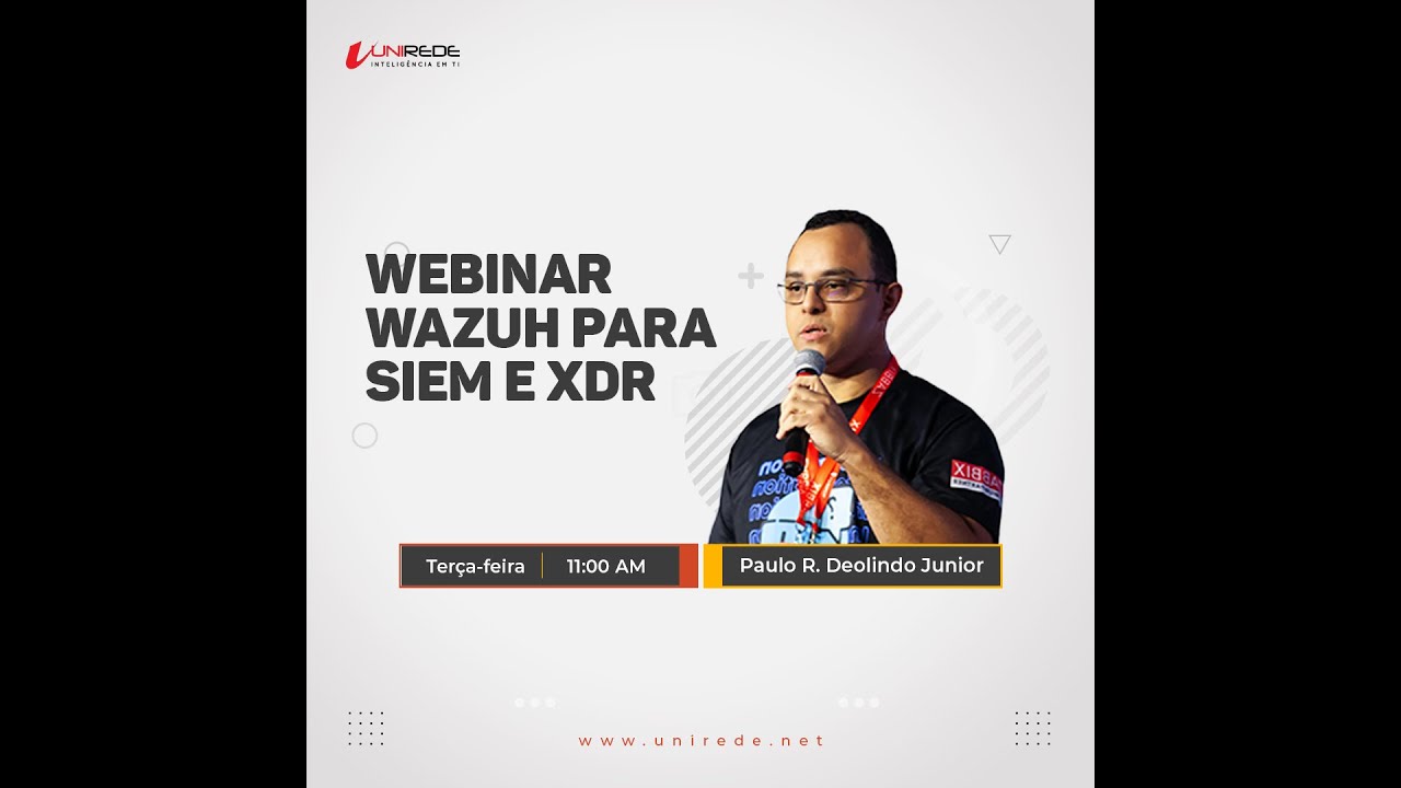 Webinar: Wazuh para SIEM & XDR l Unirede