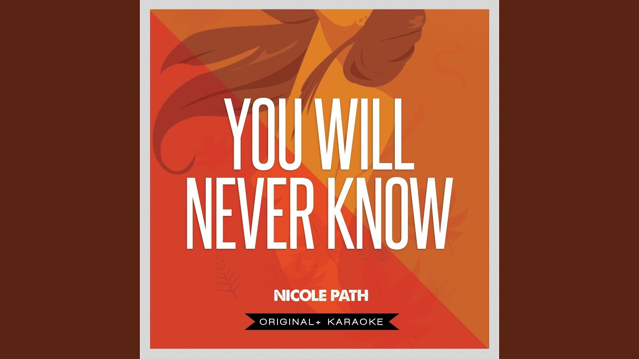 You Will Never Known (Karaoke Version)