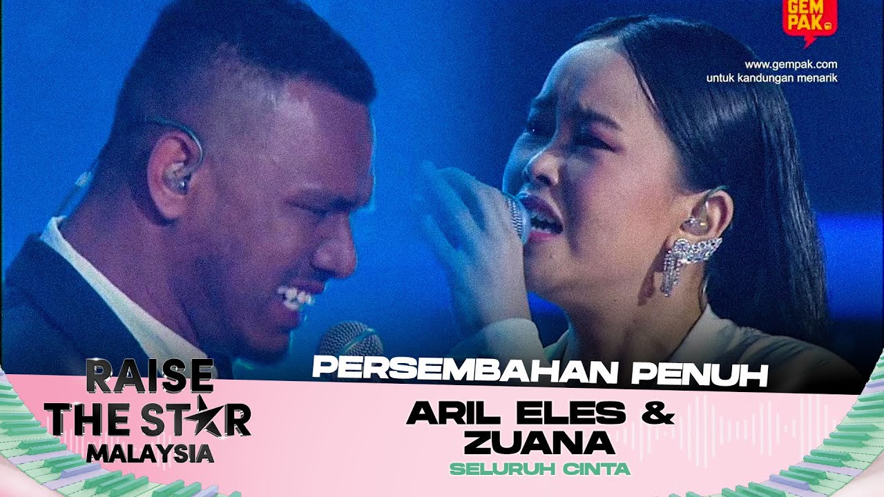 [Persembahan Penuh] ARIL ELES & ZUANA (Seluruh Cinta) | RAISE THE STAR MALAYSIA 2025