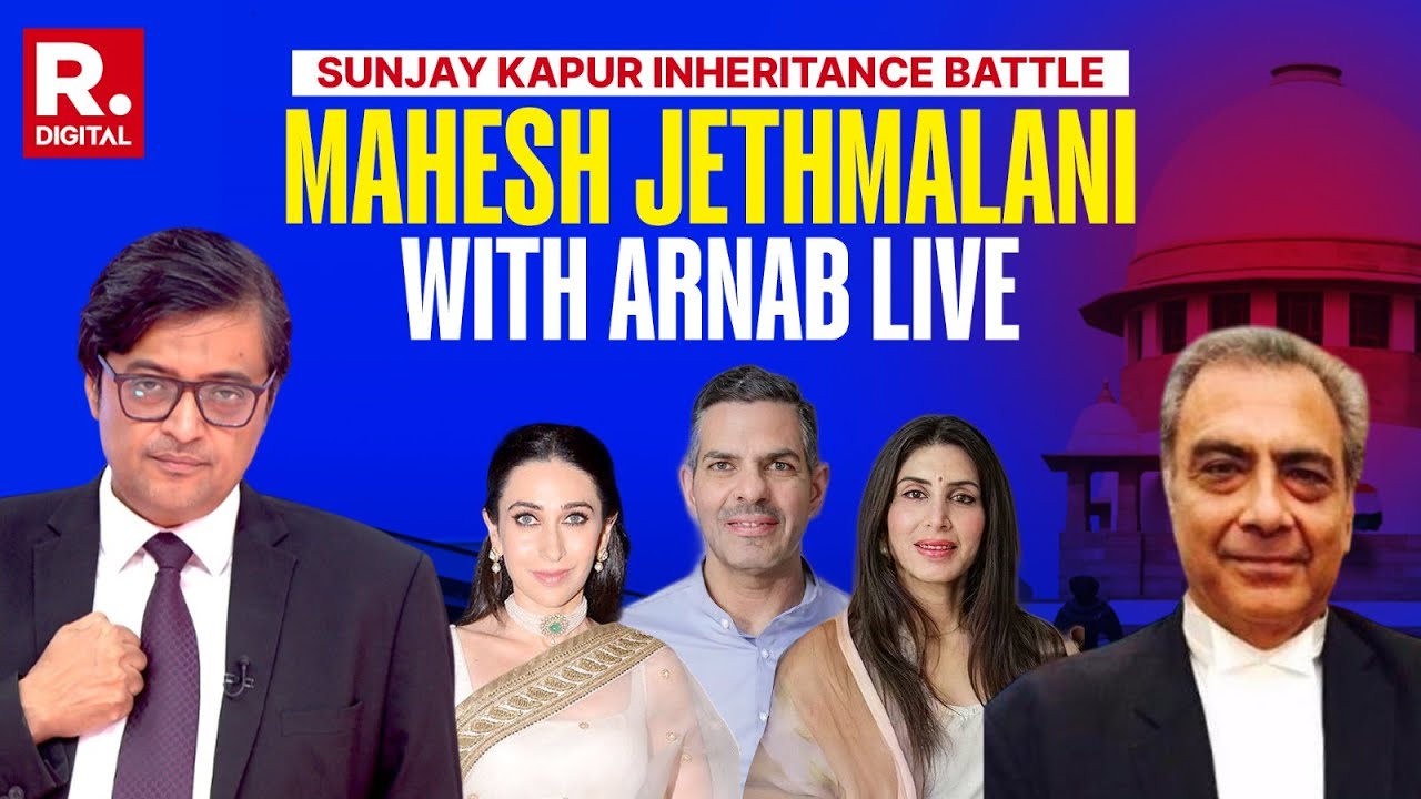 Sunjay Kapur Inheritance: Legal Eagle Mahesh Jethmalani To Arnab On Karisma Kapoor's Plea & More