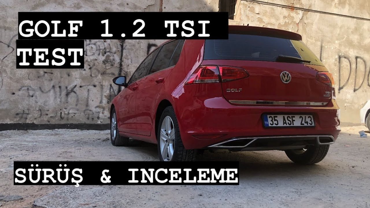 VW Golf 1.2 Tsi İncelemesi | TEST | Sürüş | Yakıt Tüketimi