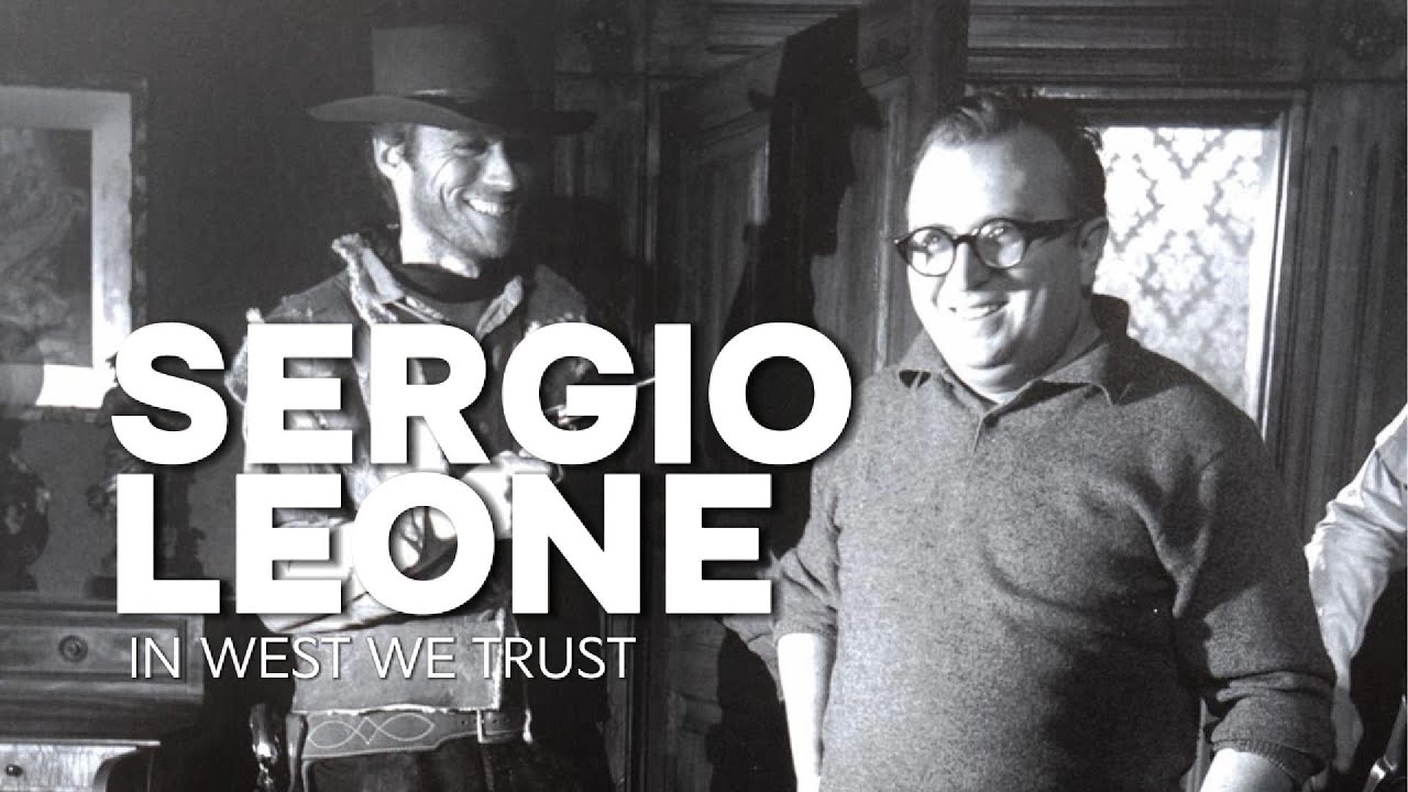 SERGIO LEONE:  IN WEST WE TRUST / Western Icons