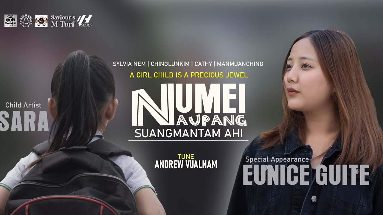 NUMEI NAUPANG SUANGMANTAM AHI : Sylvia Nem | Chinglunkim | Manmuanching | Cathy Mawi