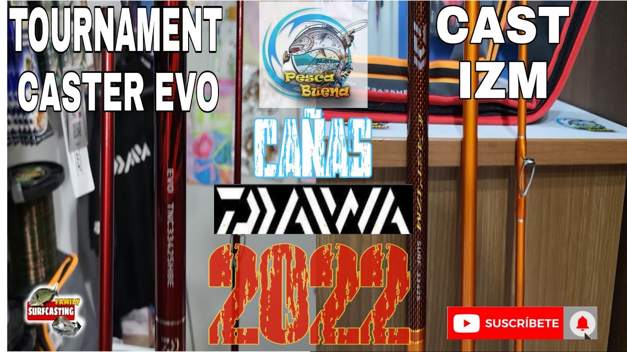 Nuevas ca&ntilde;as DAIWA 2022 : TOURNAMENT CASTER EVO Y CAST IZM