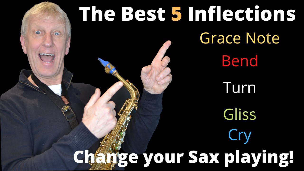 FIVE Must KNOW Inflections for saxophone players