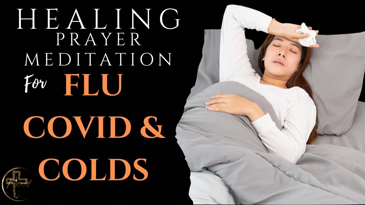 Meditation for COVID/FLU/COLDS/FEELING SICK