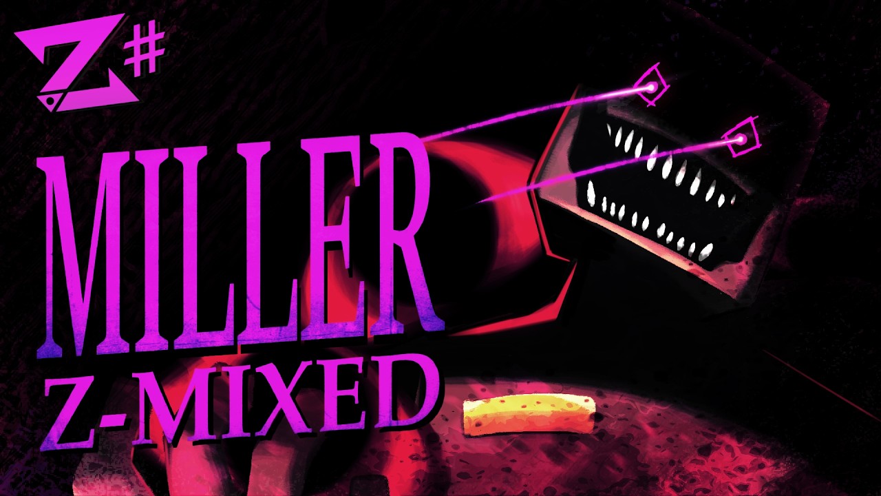 MILLER Z-MIXED ~ VS. OURPLE GUY REMIX