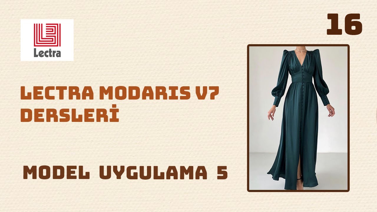 Lectra Modaris Dersleri - Ders 16 (Model Uygulama 5 SON) || Modelistlik Dersleri