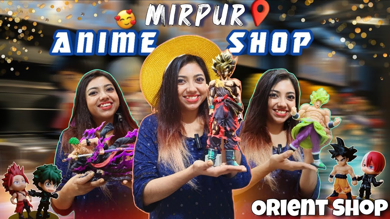 Bangladeshi Anime Shop now at Mirpur 🤩🤩 | Orient Shop